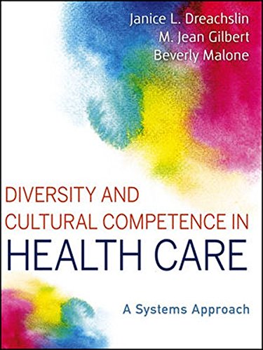 Download Diversity and Cultural Competence in Health Care: A Systems Approach Download Diversity and Cultural Competence in Health Care: A Systems Approach