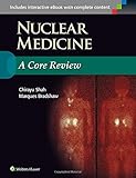Nuclear Medicine: A Core Review