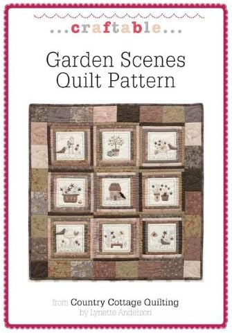 Garden Scenes Quilt Pattern (Craftable) Paperback – September 1, 2012