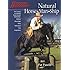 Natural Horse-Man-Ship: Six Keys to a Natural Horse-Human Relationship (A Western Horseman Book)