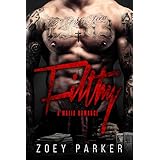 Filthy: A Mafia Romance