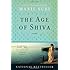 The Age of Shiva: A Novel