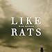 Like Rats