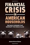 Joseph Nathan Cohen, "Financial Crisis in American Households" (Praeger, 2017)