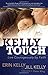 Kelly Tough: Live Courageously by Faith
