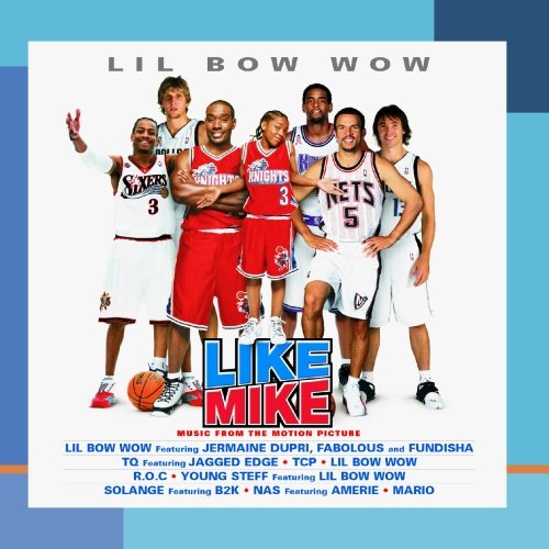 Lil Bow Wow - Like Mike Music From the Motion Picture - Zortam Music
