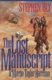 The Lost Manuscript of Martin Taylor Harrison (Austin-Stoner Files, Book 1) by 