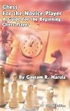 Chess For the Novice Player: A Guide For the Beginning Chess Player cover