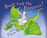 Don't Call Me Princess by