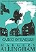 Cargo of Eagles (A Campion Mystery)