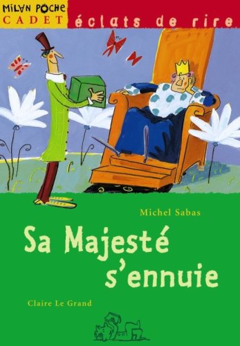 Sa majesté s'ennuie