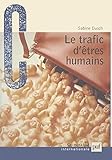 Le trafic d'etres humains by Sabine Dusch