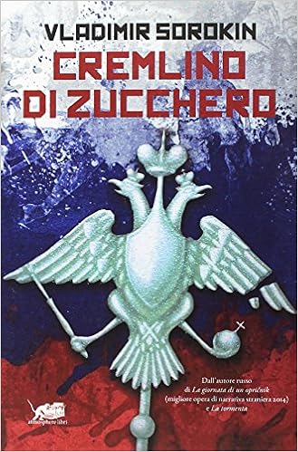 Vladimir Sorokin – Cremlino di zucchero (2018)
