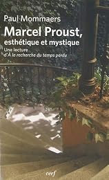 Marcel Proust, esthétique et mystique