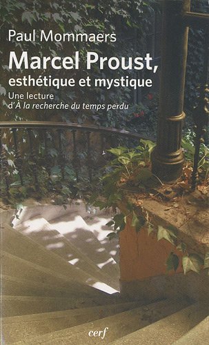 Marcel Proust, esthétique et mystique
