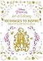 Art of Coloring Disney Princess: 100 Images to Inspire Creativity and Relaxation (Art Therapy)
