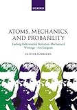 Atoms, Mechanics, and Probability: Ludwig