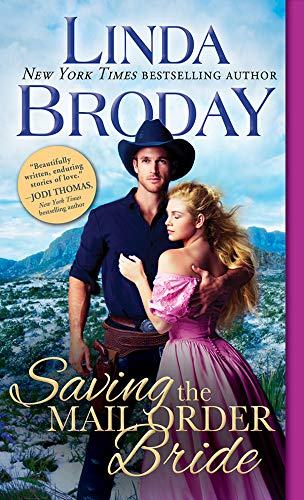 Saving the Mail Order Bride (Outlaw Mail Order Brides Book 2) by Linda Broday