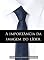 Livro A importância da imagem do líder (Liderança Cristã Livro 11)