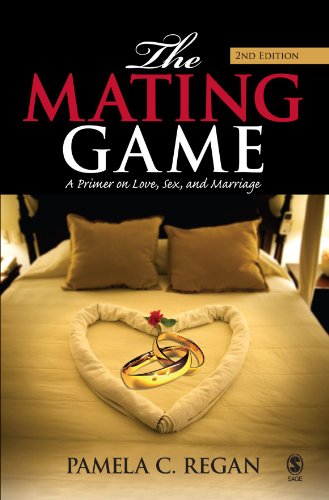 The Mating Game: A Primer on Love, Sex, and Marriage