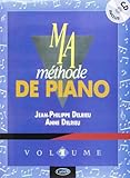 Ma Methode de Piano - Volume 1 Livre Sur la Musique by