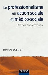 Le  professionnalisme en action sociale et médico-sociale
