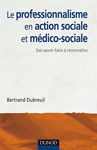 Le  professionnalisme en action sociale et médico-sociale