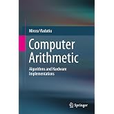 Computer Arithmetic: Algorithms and Hardware Implementations