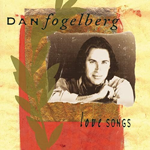 ダン・フォーゲルバーグ / DAN FOGELBERG LIVE Dan Fogelberg - Dan Fogelberg Live: Greetings from the West