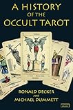 The History of the Occult Tarot