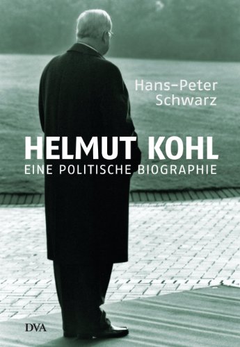 Helmut Kohl: Eine politische Biographie (German Edition)