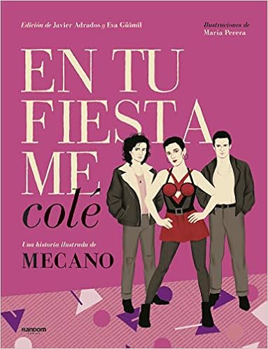 En tu fiesta me colé: Una historia ilustrada de mecano (Radom Cómics)