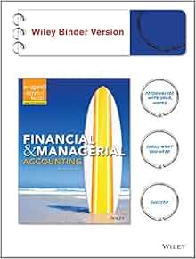 Financial And Managerial Accounting Binder Ready Version
