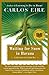 Waiting for Snow in Havana: Confessions of a Cuban Boy by Carlos Eire