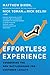 The Effortless Experience: Conquering the New Battleground for Customer Loyalty - Book by Matthew Dixon