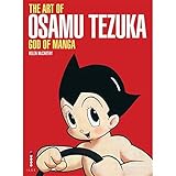 The Art of Osamu Tezuka: God of Manga by Helen McCarthy (2013-02-04) by