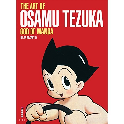 The Art of Osamu Tezuka: God of Manga by Helen McCarthy (2013-02-04) by (Paperback)