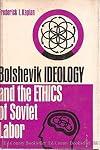 Bolshevik ideology and the ethics of Soviet labour : 1917-1920, the formative years