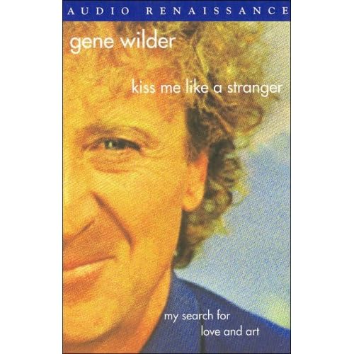 Kiss Me Like a Stranger: My Search for Love and Art