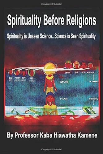 Download Spirituality Before Religions: Spirituality is Unseen Science...Science is Seen Spirituality PDF