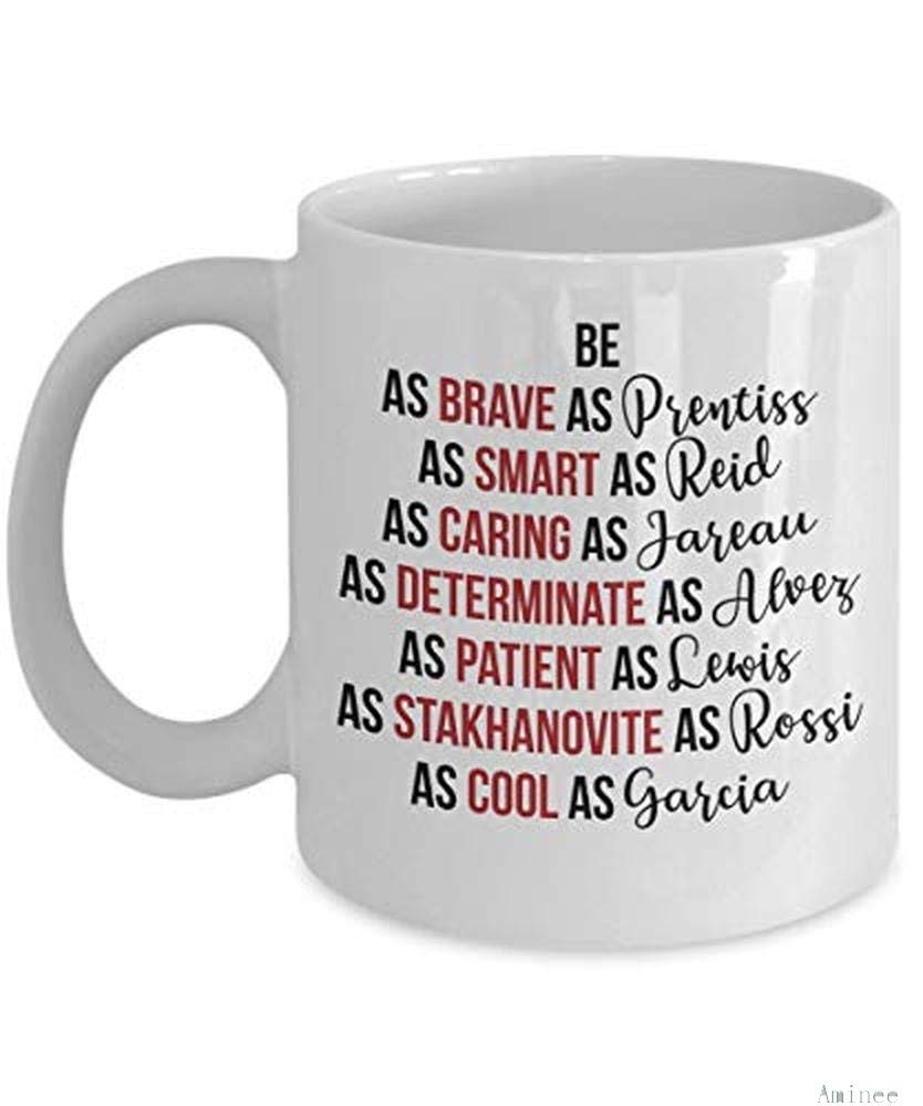 Coffee Mug 11oz-Coffee k Reusable Cups Be As Brave As Prentiss Cup (White) Criminal Minds Tv Show Spencer Reid Gifts Decor Shirt Accessories Merchandise Decal Best Mug