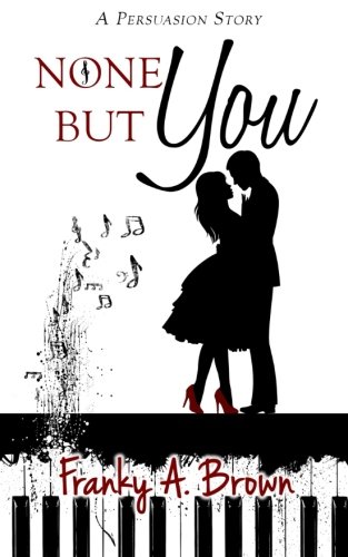 None But You (Austen Inspirations) (Volume 2) None But You (Austen Inspirations) (Volume 2)