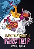 Field Trip (Sanity & Tallulah, Book 2) (Sanity & Tallulah (2))