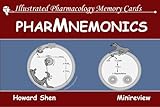 Illustrated Pharmacology Memory Cards: PharMnemonics