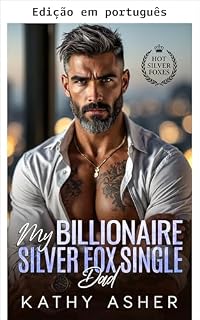 Livro Meu pai solteiro bilionário cinquentão (Série Cinquentões sensuais)