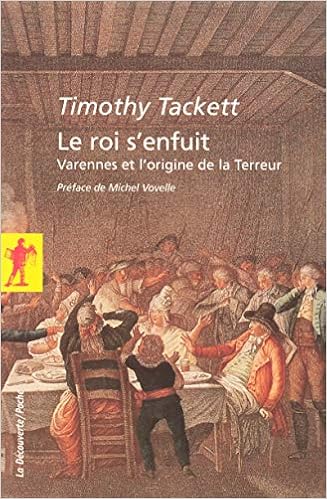 Le roi s'enfuit, by Timothy Tackett