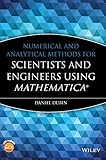 Numerical and Analytical Methods for Scientists and Engineers, Using Mathematica by Daniel Dubin
