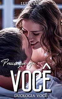 Livro Preciso que seja você (Duologia Você Livro 2)