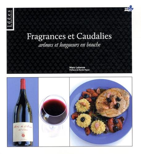 Fragrances et caudalies