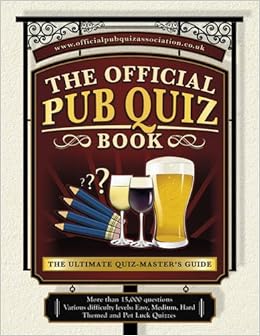 Pub Quiz Book: The Ultimate: More Than 15, 000 Quiz